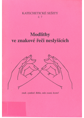 Modlitby ve znakové řeči neslyšících  Cover Image