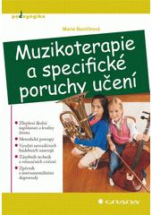 Muzikoterapie a specifické poruchy učení  Cover Image