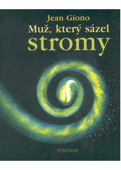 Muž, který sázel stromy  Cover Image