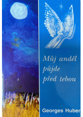 Můj anděl půjde před tebou  Cover Image