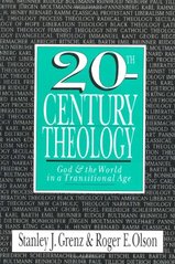 20th century theology : God & the world in a transitional age  Cover Image
