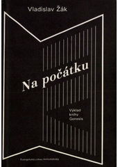 Na počátku : výklad knihy Genesis  Cover Image
