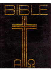 Bible : Písmo svaté Starého a Nového zákona (včetně deuterokanonických knih) : český ekumenický překlad Cover Image