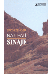 Na úpatí Sinaje : obrazy o Bohu v Prvním zákoně  Cover Image