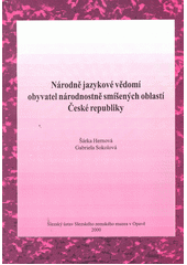 Národně jazykové vědomí obyvatel národnostně smíšených oblastí České republiky  Cover Image