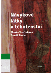 Návykové látky v těhotenství  Cover Image