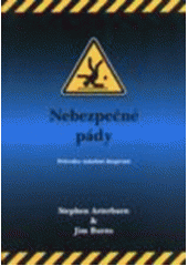 Nebezpečné pády : průvodce úskalími dospívání  Cover Image
