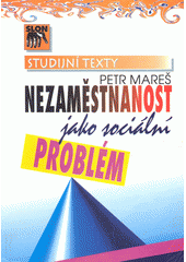 Nezaměstnanost jako sociální problém  Cover Image