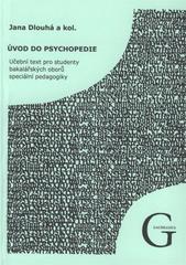 Úvod do psychopedie : učební text pro studenty bakalářských oborů speciální pedagogiky  Cover Image