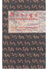 Ninigo a stvoření světa : mýty, legendy a pohádky Indiánů Jižní Ameriky  Cover Image