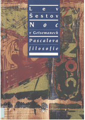 Noc v Getsemanech : Pascalova filosofie  Cover Image