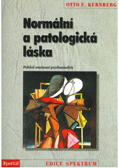 Normální a patologická láska : pohled současné psychoanalýzy  Cover Image