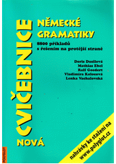 Nová cvičebnice německé gramatiky : 8800 příkladů s řešením na protější straně  Cover Image