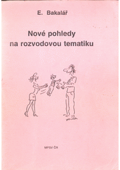 Nové pohledy na rozvodovou tematiku : sborník statí k problematice sociálně právní ochrany nezletilých dětí  Cover Image