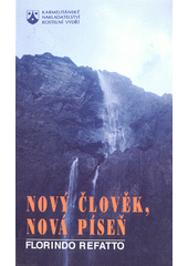 Nový člověk, nová píseň : Stručný úvod k žalmům podle schématu Denní modlitby církve  Cover Image