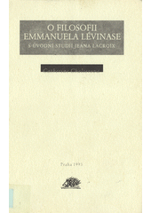 O filosofii Emmanuela Lévinase : s úvodní studií Jeana Lacroix  Cover Image