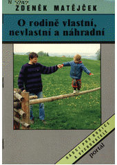O rodině vlastní, nevlastní a náhradní  Cover Image