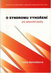 O syndromu vyhoření pro zdravotní sestry  Cover Image