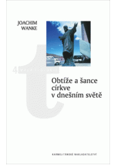 Obtíže a šance církve v dnešním světě  Cover Image