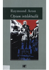 Opium intelektuálů  Cover Image