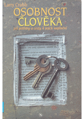 Osobnost člověka : její potřeby a cesty k jejich naplnění  Cover Image