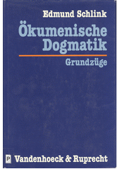 Ökumenische Dogmatik : Grundzüge  Cover Image