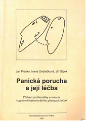 Panická porucha a její léčba : přehled problematiky a manuál kognitivně-behaviorálního přístupu k léčbě  Cover Image