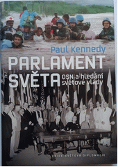 Parlament světa : OSN a hledání světové vlády  Cover Image