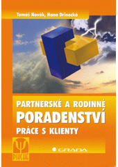 Partnerské a rodinné poradenství : práce s klienty  Cover Image