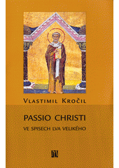 Passio Christi ve spisech Lva Velikého  Cover Image