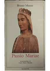 Passio Mariae : posvátné drama ve třech dějstvích s prologem a epilogem  Cover Image