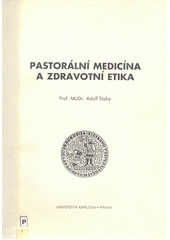 Pastorální medicína a zdravotní etika  Cover Image
