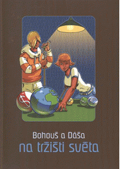 Bohouš a Dáša na tržišti světa  Cover Image