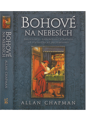 Bohové na nebesích : astronomie, náboženství a kultura od starověku až po renesanci  Cover Image