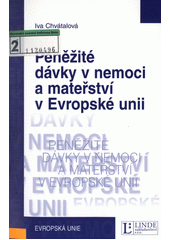 Peněžité dávky v nemoci a mateřství v Evropské unii  Cover Image