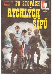 Po stopách Rychlých šípů  Cover Image