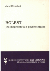 Bolest - její diagnostika a psychoterapie  Cover Image