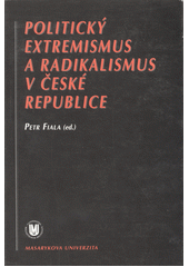 Politický extremismus a radikalismus v České republice  Cover Image