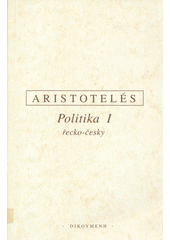 Politika I : řecko-česky  Cover Image
