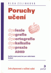 Poruchy učení : dyslexie, dysgrafie, dysortografie, dyskalkulie, dyspraxie, ADHD  Cover Image
