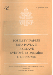 Poselství papeže Jana Pavla II. k oslavě Světového dne míru 1. ledna 2002 Cover Image