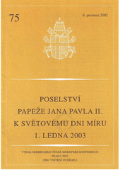 Poselství papeže Jana Pavla II. k světovému dni míru 1. ledna 2004 Cover Image