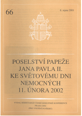Poselství papeže Jana Pavla II. ke Světovému dni nemocných 11. února 2002 Cover Image