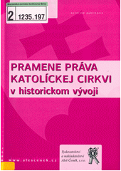 Pramene práva Katolíckej cirkvi v historickom vývoji  Cover Image