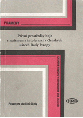 Právní prostředky boje s rasismem a intolerancí v členských státech Rady Evropy  Cover Image