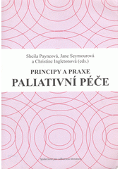 Paliativní péče : principy a praxe  Cover Image