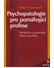 Go to record Psychopatologie pro pomáhající profese : variabilita a pat...