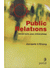 Go to record Public relations : základní teorie, praxe, kritické přístupy