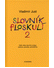 Go to record Slovník floskulí 2 : další várka slovního smogu: paslova, ...
