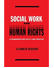 Go to record Social work and human rights : a foundation for policy and...